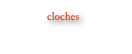 cloches