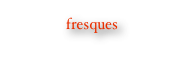 fresques